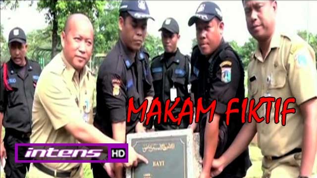 Maraknya Makam-makam Fiktif di Jakarta - Intens 28 Juli 2016
