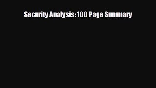FREE PDF Security Analysis: 100 Page Summary  FREE BOOOK ONLINE