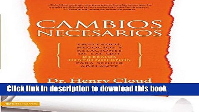 [Download] Cambios Necesarios: Empleados, negocios y relaciones de los que debemos desprendernos