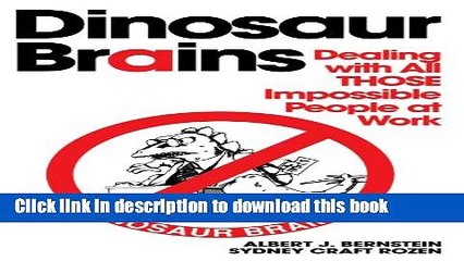 [PDF] Dinosaur Brains: Dealing with All THOSE Impossible People at Work Free Books