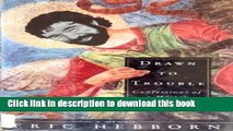 [Read PDF] Drawn to Trouble: Confessions of a Master Forger Download Free