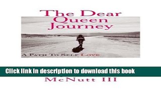 Download The Dear Queen Journey: A Path To Self-Love Ebook Free