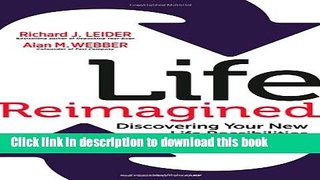 Read Life Reimagined: Discovering Your New Life Possibilities Ebook Free