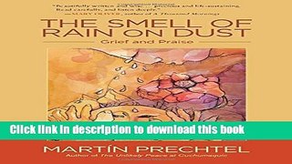 Download The Smell of Rain on Dust: Grief and Praise Ebook Online