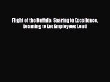 Free [PDF] Downlaod Flight of the Buffalo: Soaring to Excellence Learning to Let Employees