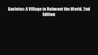 FREE DOWNLOAD Gaviotas: A Village to Reinvent the World 2nd Edition READ ONLINE