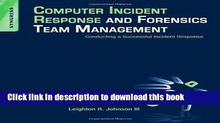 Read Computer Incident Response and Forensics Team Management: Conducting a Successful Incident