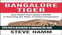 [Read PDF] Bangalore Tiger: How Indian Tech Upstart Wipro is Rewriting the Rules of Global