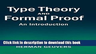 Read Type Theory and Formal Proof: An Introduction PDF Free