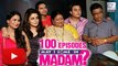 May I Come In Madam Celebrates 100 EPISODES | SAB TV