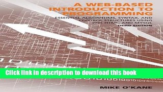 Read A Web-Based Introduction to Programming: Essential Algorithms, Syntas, and Control Structures