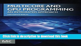 Read Multicore and GPU Programming: An Integrated Approach PDF Online