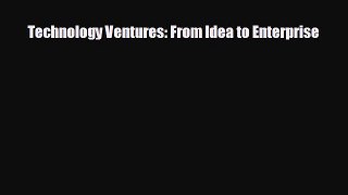 READ book Technology Ventures: From Idea to Enterprise  FREE BOOOK ONLINE