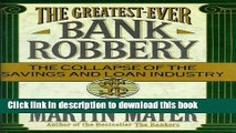 [Read PDF] The Greatest-Ever Bank Robbery: The Collapse of the Savings and Loan Industry Download