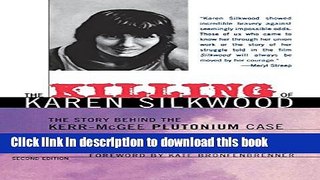 [PDF] The Killing of Karen Silkwood: The Story Behind the Kerr-McGee Plutonium Case, Second