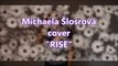 Michaela Šlosrová - cover 'Katy Perry - Rise'