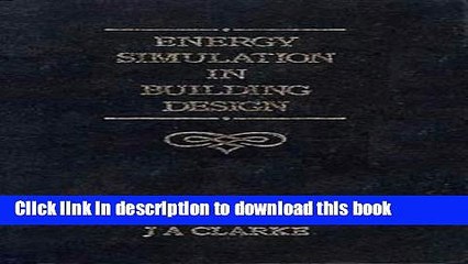 PDF Energy Simulation in Building Design, [Download] Full Ebook