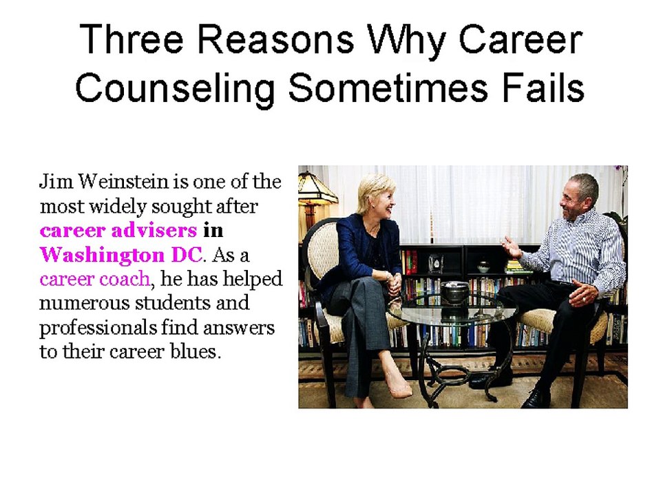 Three Reasons Why Career Counseling Sometimes Fails