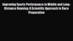 Read Improving Sports Performance in Middle and Long-Distance Running: A Scientific Approach
