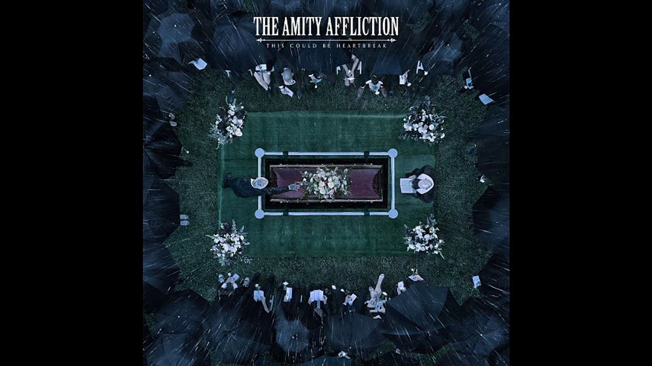 The Amity Affliction - This Could Be Heartbreak
