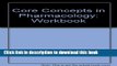 Read Core Concepts in Pharmacology Workbook Ebook Free