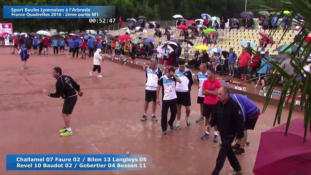 Seconde partie, second tour, M1, 2 sur 2, Sport Boules, France Quadrettes, l'Arbresle 2016