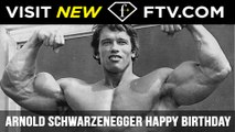 Arnold Schwarzenegger Happy Birthday - 30 July | FTV.com