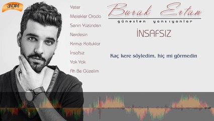 Burak Ertan - İnsafsız ( Official Lyric Video )