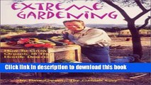 [PDF] Extreme Gardening: How to Grow Organic in the Hostile Deserts [Download] Online
