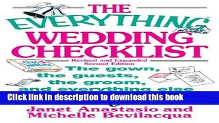 [PDF] The Everything Wedding Checklist: The Gown, the Guests, the Groom, and Everything Else You
