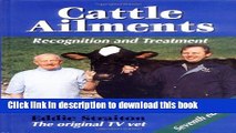 [PDF]  Cattle Ailments: Recognition and Treatment  [Read] Full Ebook
