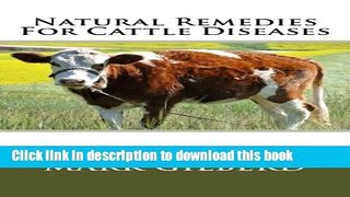 [PDF]  Natural Remedies For Cattle Diseases  [Download] Full Ebook