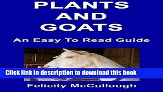[PDF]  Plants And Goats An Easy To Read Guide (Goat Knowledge Book 6)  [Download] Online