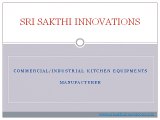 Commercial Kitchen Equipments-SRI SAKTHI INNOVATIONS