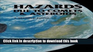 Download Hazards Due to Comets and Asteroids PDF Free