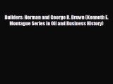 different  Builders: Herman and George R. Brown (Kenneth E. Montague Series in Oil and Business