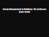 behold Energy Management in Buildings: The Earthscan Expert Guide