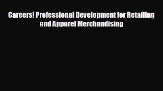 different  Careers! Professional Development for Retailing and Apparel Merchandising
