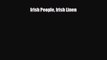 READ book Irish People Irish Linen READ ONLINE