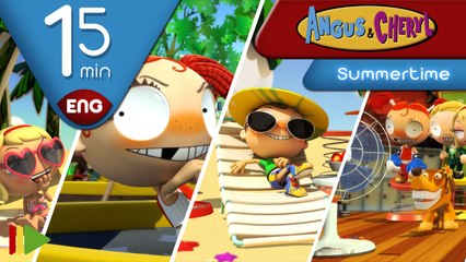 Angus & Cheryl | Summertime | Full episodes for kids | 15 minutes