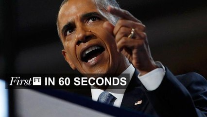 FirstFT - Obama calls Trump a ‘demagogue’, Turkey’s post-coup media purge