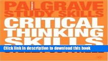 Read Critical Thinking Skills: Developing Effective Analysis and Argument (Palgrave Study Skills)