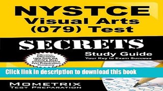 Read NYSTCE Visual Arts (079) Test Secrets Study Guide: NYSTCE Exam Review for the New York State