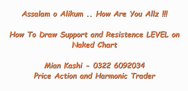 How to Draw Support and Resistence LEVEL.....