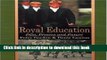 Read Royal Education: Past, Present and Future (Woburn Education Series) Ebook Free