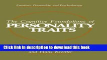 Read The Cognitive Foundations of Personality Traits (Emotions, Personality, and Psychotherapy)