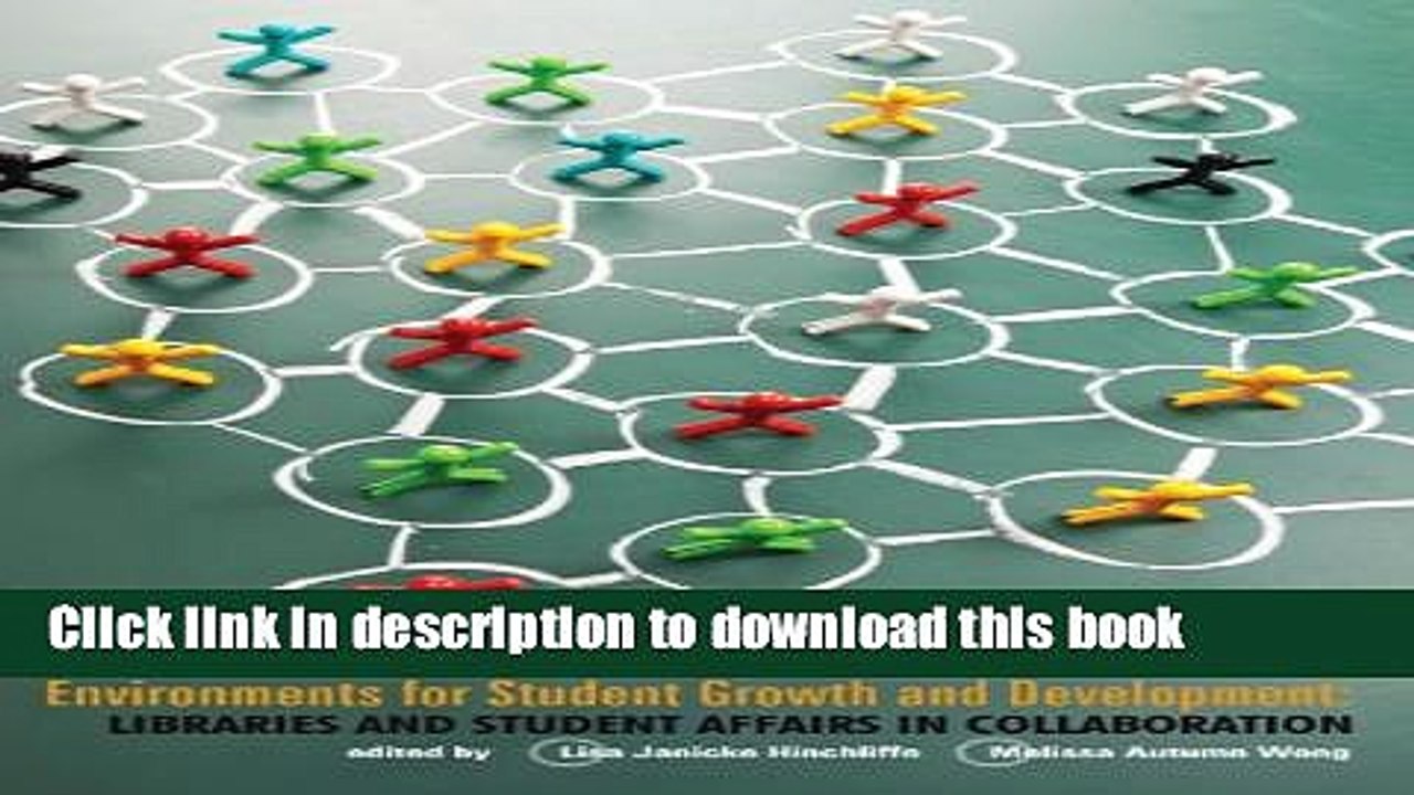 Read Environments for Student Growth and Development: Libraries and Student Affairs in