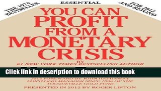 Download You Can Profit From A Monetary Crisis  PDF Free