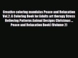 Popular book Creative coloring mandalas Peace and Relaxation Vol.2: A Coloring Book for Adults