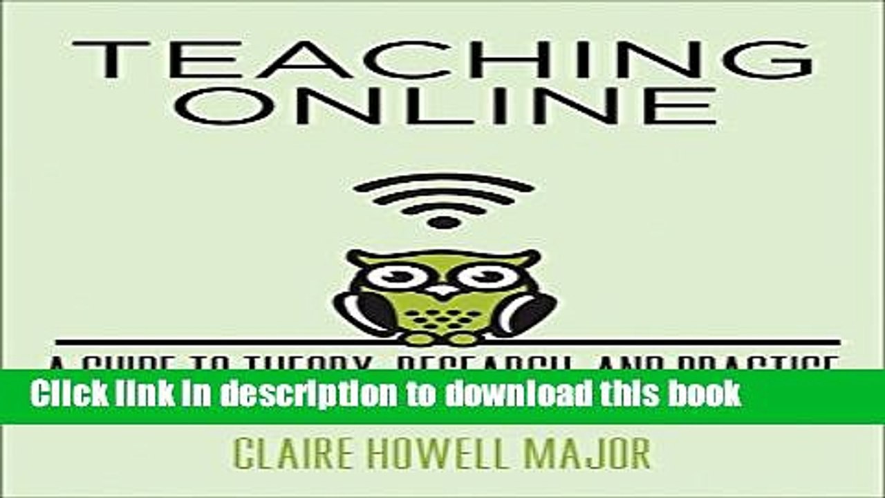 Read Teaching Online: A Guide to Theory, Research, and Practice (Tech.edu: A Hopkins Series on